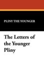 The Letters of the Younger Pliny - Book