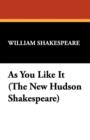 As You Like It (the New Hudson Shakespeare) - Book