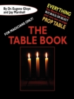For Magicians Only : Everything You Need to Know to Buy, Build, or Select Your Very Own On-Stage Prop Table - Book