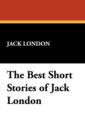 The Best Short Stories of Jack London - Book
