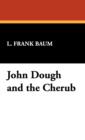 John Dough and the Cherub - Book