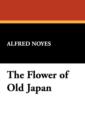 The Flower of Old Japan - Book