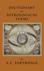 Dictionary of Astrological Terms and Explanations - Book