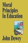 Moral Principles In Education - Book