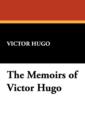 The Memoirs of Victor Hugo - Book