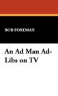 An Ad Man Ad-Libs on TV - Book