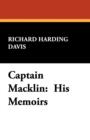 Captain Macklin : His Memoirs - Book