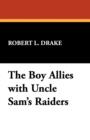 The Boy Allies with Uncle Sam's Raiders - Book