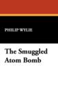 The Smuggled Atom Bomb - Book