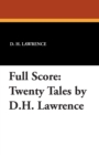 Full Score : Twenty Tales by D.H. Lawrence - Book