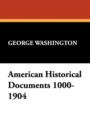 American Historical Documents 1000-1904 - Book