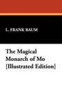 The Magical Monarch of Mo [Illustrated Edition] - Book