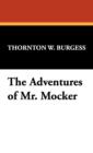 The Adventures of Mr. Mocker - Book