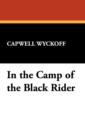 In the Camp of the Black Rider - Book