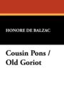 Cousin Pons / Old Goriot - Book