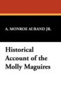 Historical Account of the Molly Maguires - Book