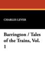 Barrington / Tales of the Trains, Vol. 1 - Book