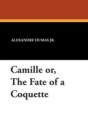 Camille Or, the Fate of a Coquette - Book
