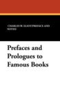 Prefaces and Prologues to Famous Books - Book