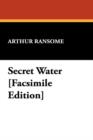 Secret Water [Facsimile Edition] - Book
