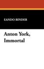 Anton York, Immortal - Book