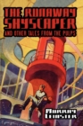 The Runaway Skyscraper and Other Tales from the Pulps - Book