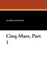 Cinq-Mars, Part 1 - Book