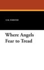 Where Angels Fear to Tread - Book