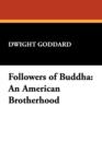 Followers of Buddha : An American Brotherhood - Book