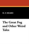 THE GREAT FOG AND OTHER WEIRD TALES - Book