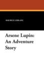 Arsene Lupin : An Adventure Story - Book