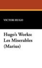 Hugo's Works : Les Miserables (Marius) - Book
