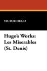 Hugo's Works : Les Miserables (St. Denis) - Book