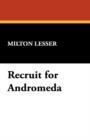 Recruit for Andromeda - Book