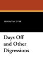Days Off and Other Digressions - Book