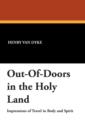 Out-Of-Doors in the Holy Land - Book