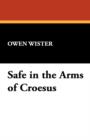 Safe in the Arms of Croesus - Book