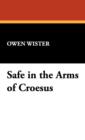 Safe in the Arms of Croesus - Book