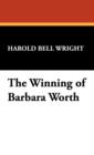 The Winning of Barbara Worth - Book