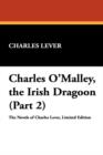 Charles O'Malley, the Irish Dragoon (Part 2) - Book