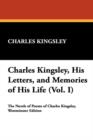 Charles Kingsley, His Letters, and Memories of His Life (Vol. I) - Book