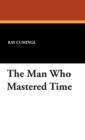 The Man Who Mastered Time - Book