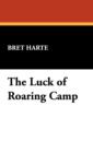 The Luck of Roaring Camp - Book