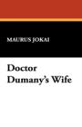 Doctor Dumany's Wife - Book