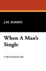 When a Man's Single - Book