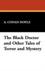 The Black Doctor and Other Tales of Terror and Mystery - Book