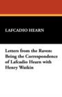 Letters from the Raven : Being the Correspondence of Lafcadio Hearn with Henry Watkin - Book