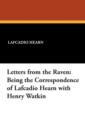 Letters from the Raven : Being the Correspondence of Lafcadio Hearn with Henry Watkin - Book