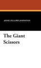 The Giant Scissors - Book
