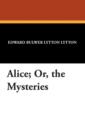 Alice; Or, the Mysteries - Book